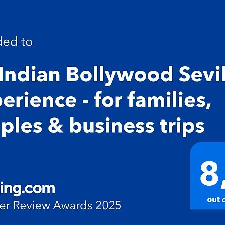 An Indian Bollywood Sevilla Experience - For Families, Couples & Business Trips Exterior photo